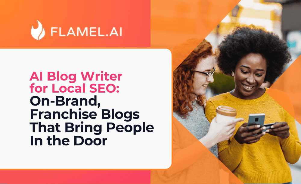 AI Blog Writer for Local SEO: On-Brand, Franchise Blogs That Connect Locally