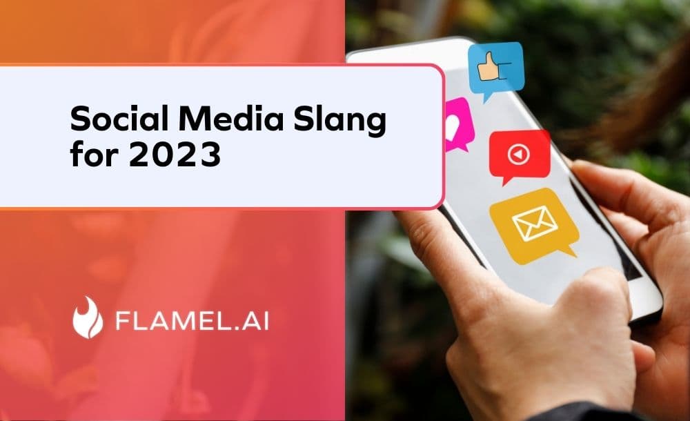 Social Media Slang for 2023 (and the Top 25 Phrases you Need to Know)