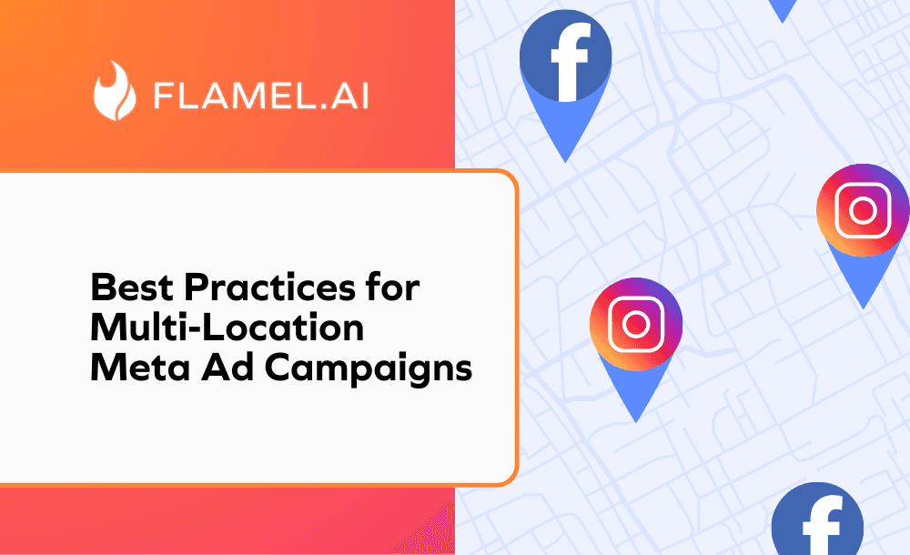 Best Practices for Multi-Location Meta Ad Campaigns