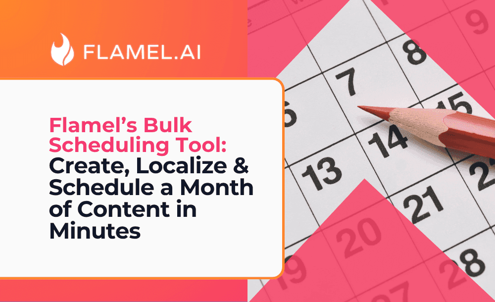 Bulk Scheduling: Create, Localize & Schedule a Month of Posts in Minutes