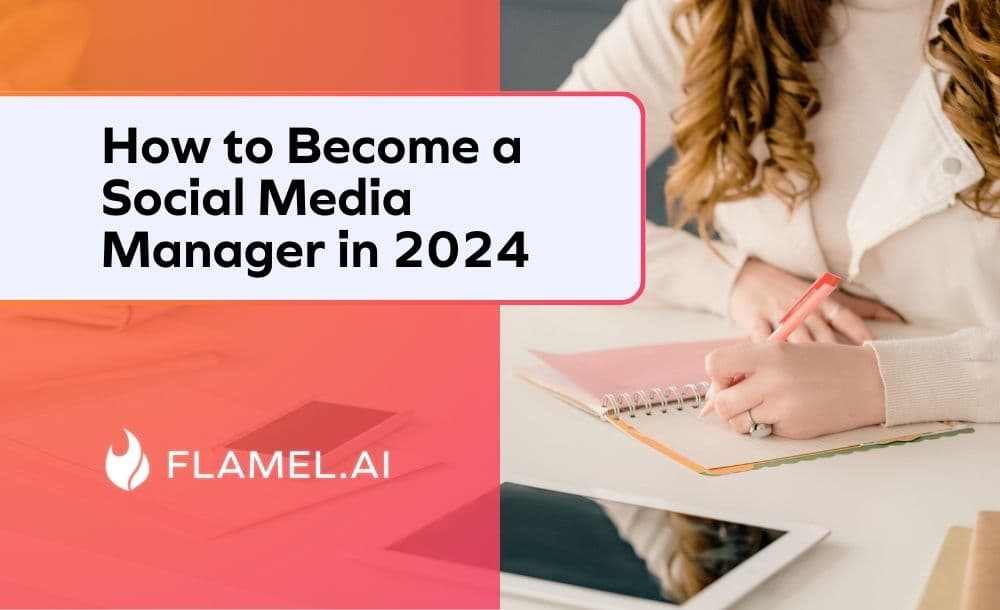 How to Become a Social Media Manager in 2024